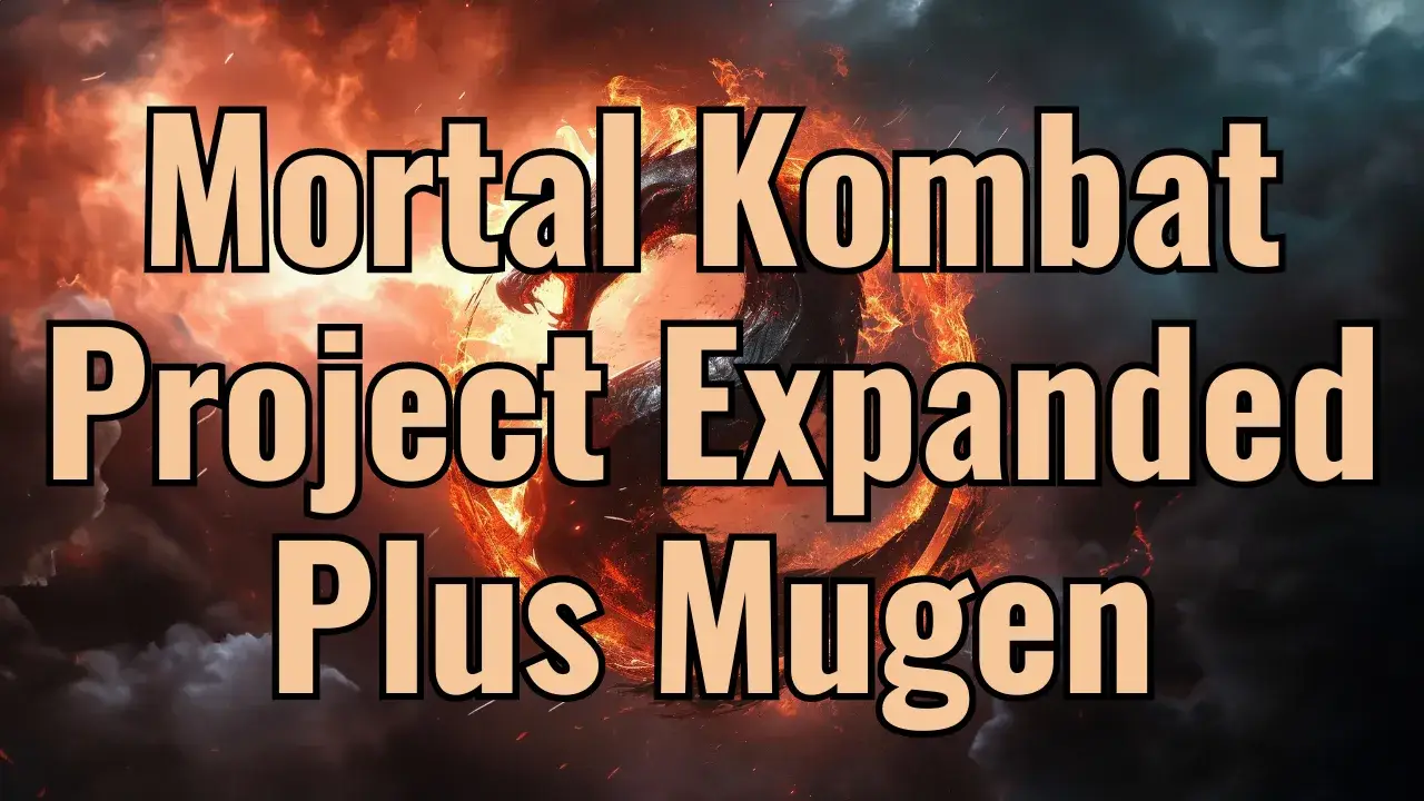 Mortal Kombat Project Expanded Plus Mugen