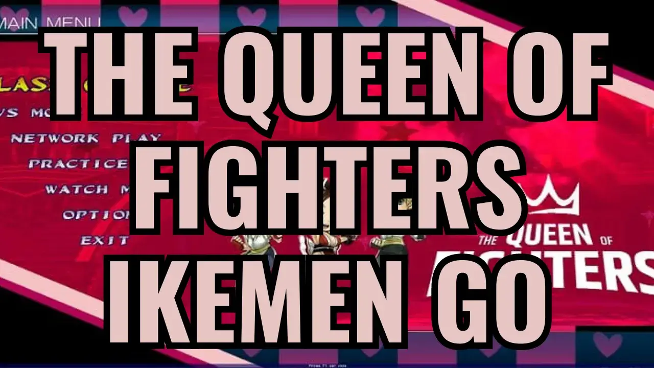 The Queen Of Fighters Ikemen GO