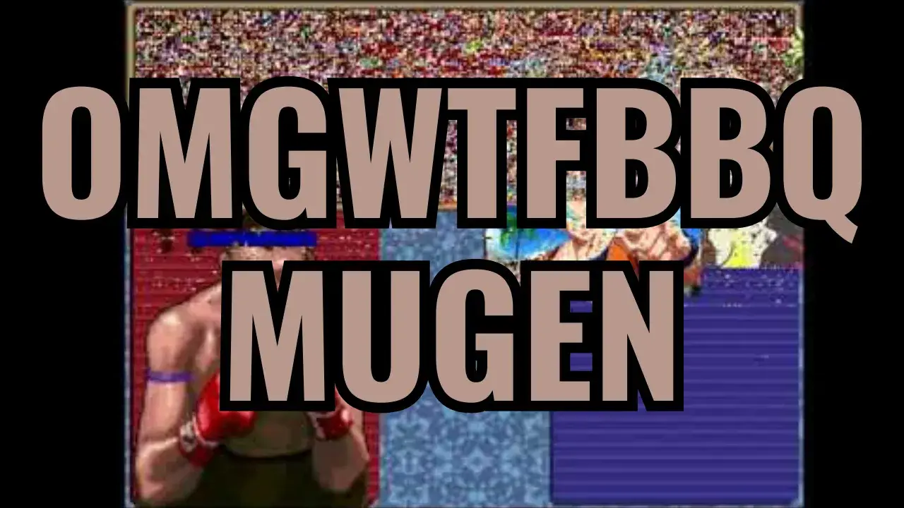 OMGWTFBBQ Mugen w/ 7000+