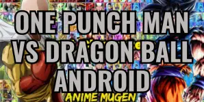 One Punch Man VS Dragon Ball Mugen Game for Android
