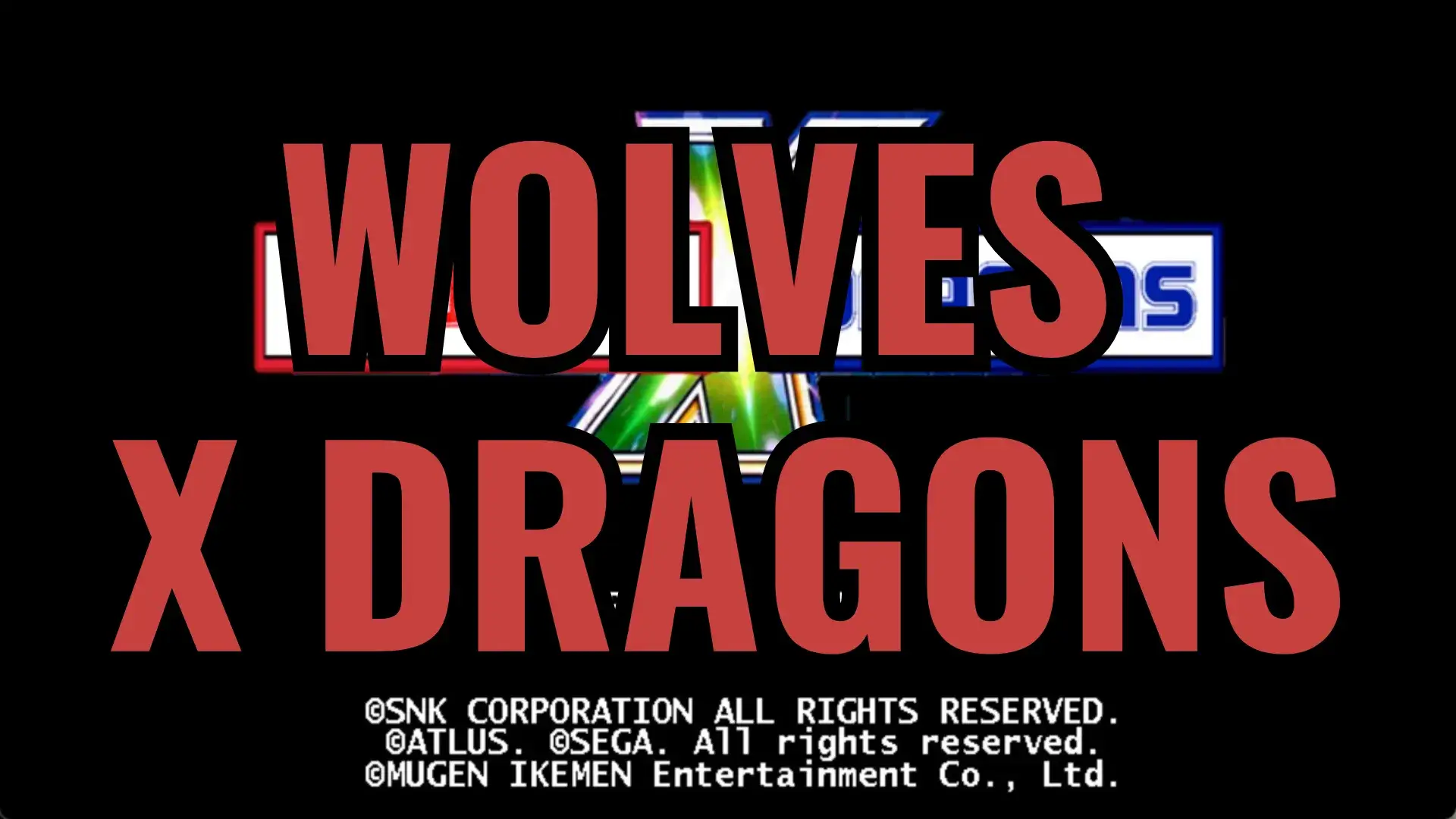 Wolves X Dragons Mugen