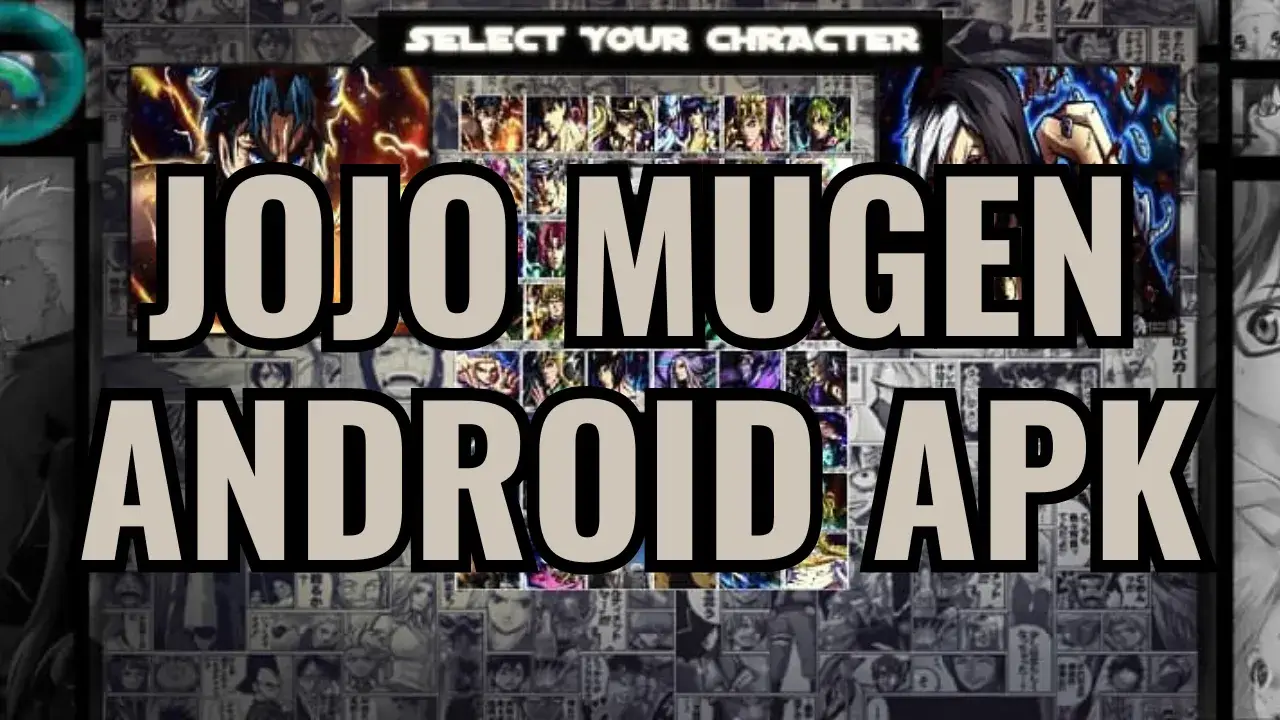 Jojo Mugen Android APK